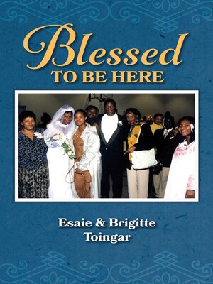 cover image of Blessed to Be Here